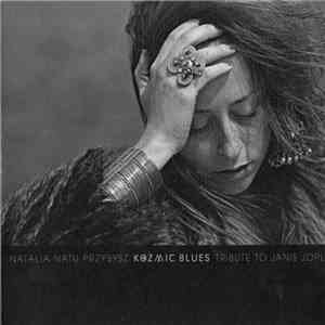 Natalia Przybysz - Kozmic Blues: Tribute To Janis Joplin