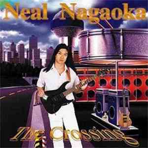 Neal Nagaoka - The Crossing