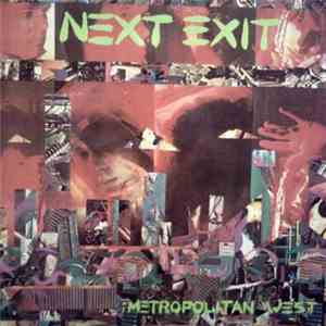 Next Exit  - Metropolitan West