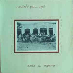 Paulinho Pedra Azul - Sonho De Menino
