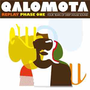 Qalomota - Replay : Phase One