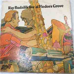 Ray Budzilek - Live At Fiedor's Grove