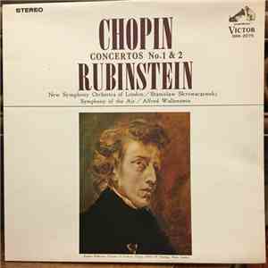 Rubinstein, Chopin, Skrowaczewski • Wallenstein - Chopin Concertos Nos. 1 & ...