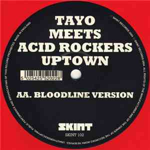 Tayo Meets Acid Rockers Uptown - Bloodline
