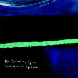 The Dreaming Spires - Searching For The Supertruth