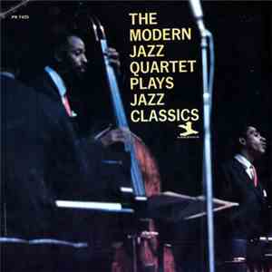 The Modern Jazz Quartet - The Modern Jazz Quartet Plays Jazz Classics