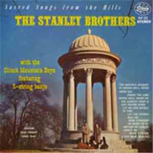 The Stanley Brothers - Sacred Songs From The Hills