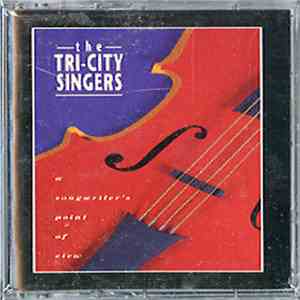 The Tri-City Singers - A Songwriter's Point Of View