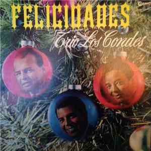 Trio Los Condes - Felicidades...
