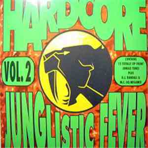 Various - Hardcore Junglistic Fever Vol. 2