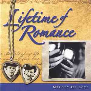Various - Lifetime Romance - Melody Of Love