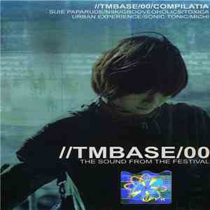 Various - //TMBase/00/Compilatia (The Sound From The Festival)
