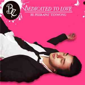 Be Peerapat Tenwong - Dedicated To Love