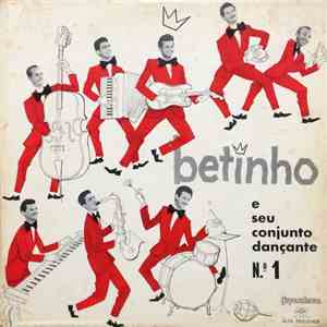 Betinho E Seu Conjunto Dançante - Betinho E Seu Conjunto Dançante N.º 1