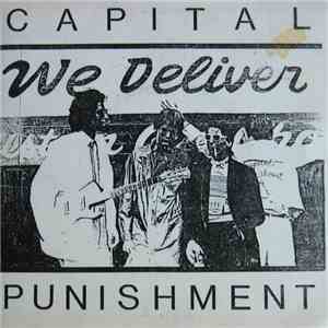 Capital Punishment  - We Deliver