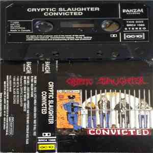 Cryptic Slaughter - Convicted