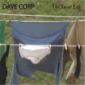 Dave Corp  - The Sweet Life