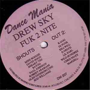 Drew Sky - Fuk 2 Nite
