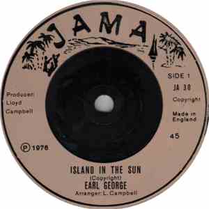 Earl George / Skin-Flesh-Bone - Island In The Sun / Island Music