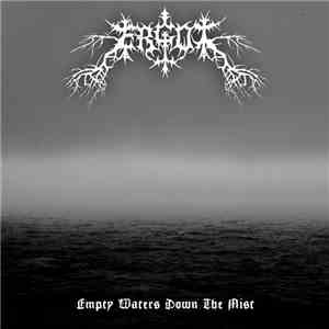 Ergot  - Empty Waters Down The Mist