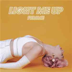 Femme  - Light Me Up