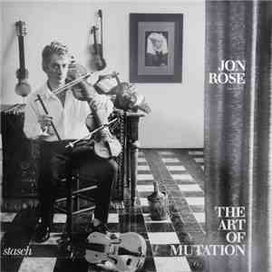 Jon Rose - The Art Of Mutation