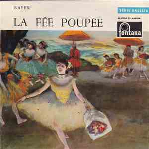 Josef Bayer, Orchestre Symphonique De Vienne, Paul Walter - La Fée Poupée