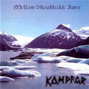 Kampfar - Mellom Skogkledde Aaser