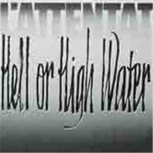L'Attentat  - Hell Or High Water