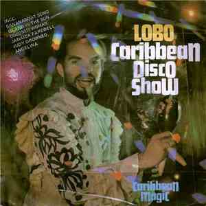 Lobo - Caribbean Disco Show