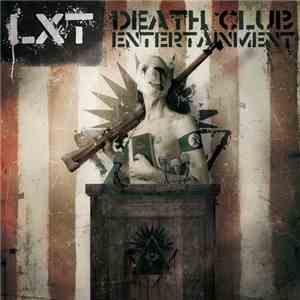 LXT - Death Club Entertainment