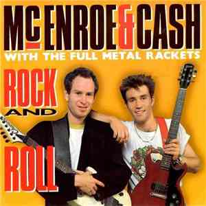 McEnroe & Cash With The Full Metal Rackets - Rock And Roll