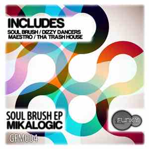 Mikalogic - Soul Brush EP