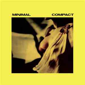 Minimal Compact - Minimal Compact