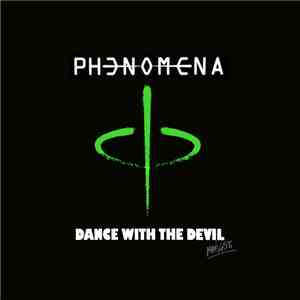 Phenomena  - Dance With The Devil