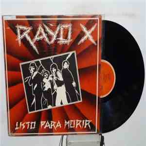 Rayo X - Listo Para Morir