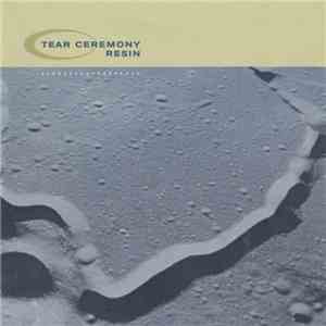 Tear Ceremony - Resin