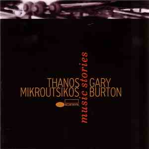 Thanos Mikroutsikos / Gary Burton - Music Stories