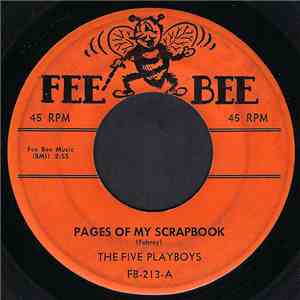 The Five Playboys - Pages of My Scrapbook / Love Me Right