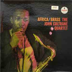 The John Coltrane Quartet - Africa / Brass