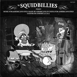 The Squidbillies - Music For Americans Only Made By Americans In China For  ...