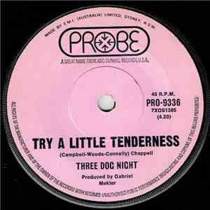 Three Dog Night - Try A Little Tenderness / One Man Band