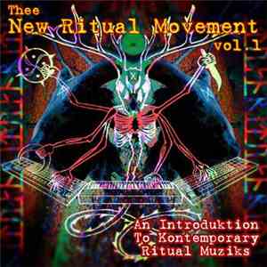 Various - Thee New Ritual Movement Vol. 01