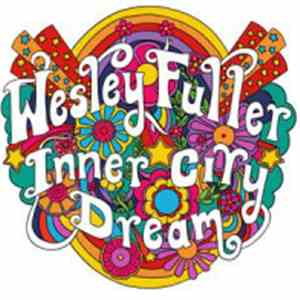 Wesley Fuller  - Inner City Dream