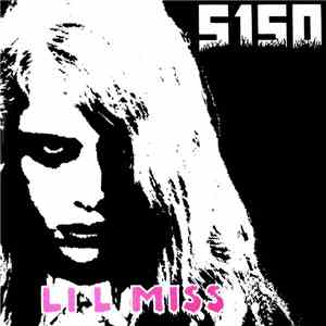 5150  - Li L Miss
