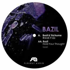 Bazil, Trichrome - Break It Up/Hold Your Thought
