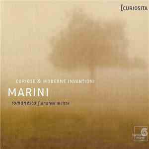 Biagio Marini - Romanesca, Andrew Manze - Curiose E Moderne Inventioni