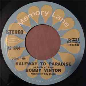 Bobby Vinton - Halfway to Paradise / Take Good Care of My Baby