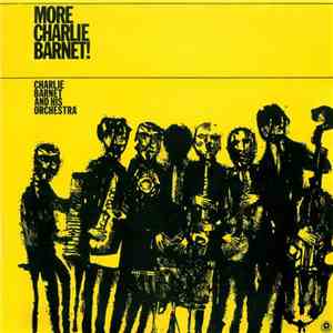Charlie Barnet & His Orchestra - More Charlie Barnet
