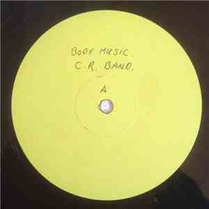 C.R. Band - Body Music